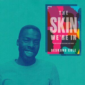 NEW Book The Skin We're In by Desmond Cole Hardcover